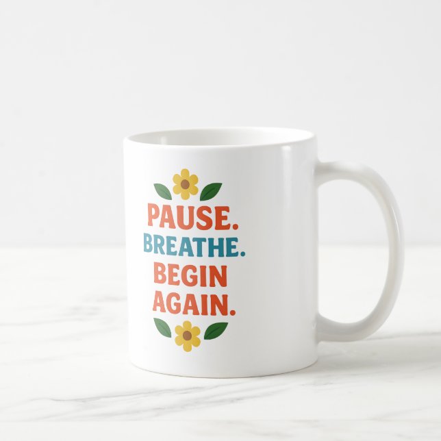Pausar. Respirar. Recomeçar - Caneca de Café (Direita)