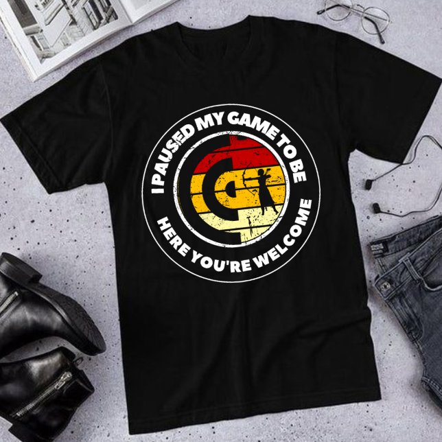 Pausei meu jogo para estar aqui, você é t-shirt de (Criador carregado)