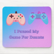 Pausei Meu Jogo Para Rosquinhas Mousepad