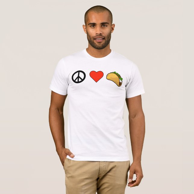 Paz, Amor, Taco T-shirt (Frente Completa)