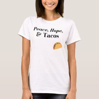 Paz, esperança, & camisa do Tacos