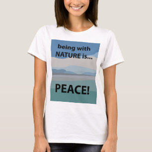 Paz Ser com a Natureza é Camisa de Paz