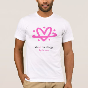 PBB: Camiseta Faça Todas as Coisas (Branco/Rosa)