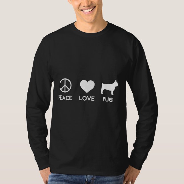 Peace Love Pug Funny Dog Lover Classic T-Shirt 149 (Frente)