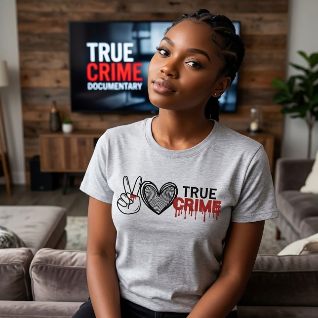 Peace Love True Crime T-Shirt 2 (Criador carregado)
