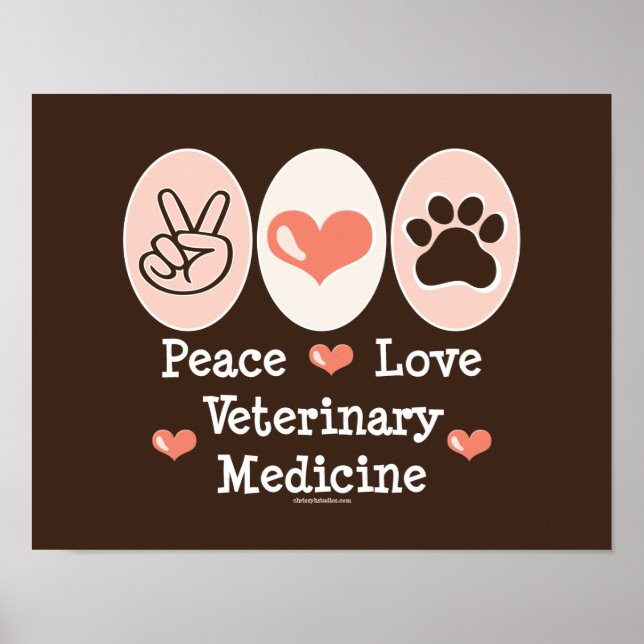 Peace Love Veterinary Medicine Poster (Frente)