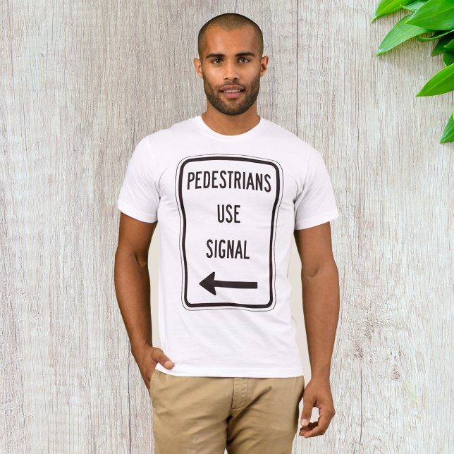 Pedestres usam Sinal de Estrada Sinal Mens T-Shirt (Criador carregado)
