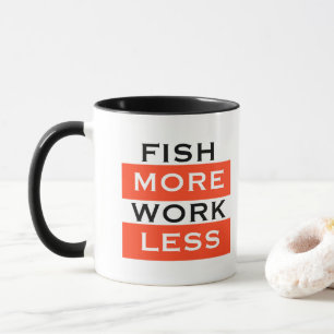 Peixe mais trabalho menos café caneca