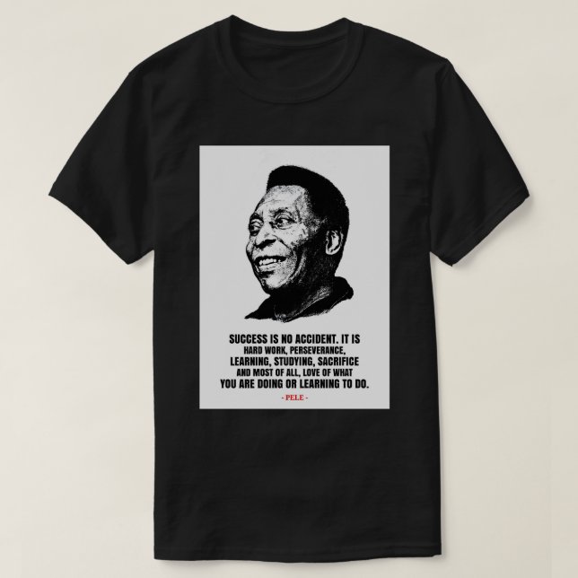 Pele quotes T-Shirt (Frente do Design)