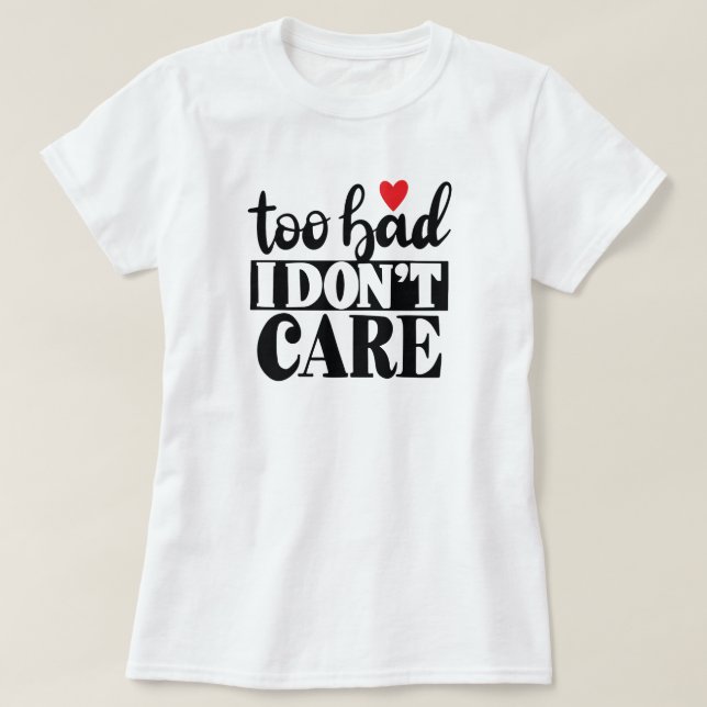 Pena que não me importo com a camiseta das mulhere (Frente do Design)