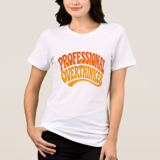 Pensador Excessivo Profissional Camisa T Retro Tip