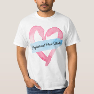 "Pensador profissional em excesso Camiseta