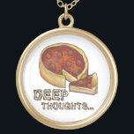 Pensamentos Profundos Colar de Pizza de Pizza Prof<br><div class="desc">Apresenta uma ilustração original de uma deliciosa pizza de pepperoni prato de Chicago,  com DEEP THOUGHTS...  em uma fonte marrom divertida.</div>