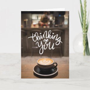 Pensando em Você no Café – Cartão de Arte Latte co