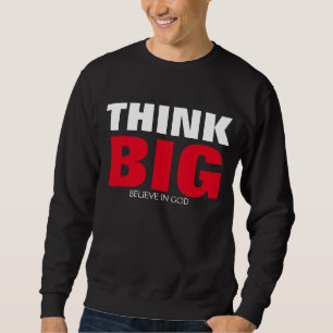 PENSE EM GRANDE CAMISA