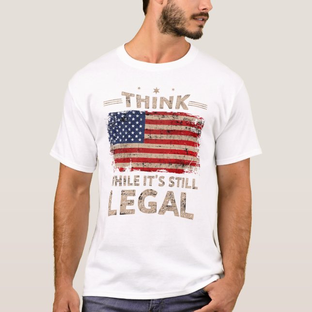 Pense enquanto ainda é um T-Shirt Legal Men (Frente)