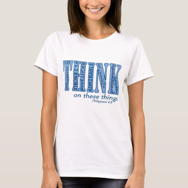 Pense na camisa destas coisas (Frente)