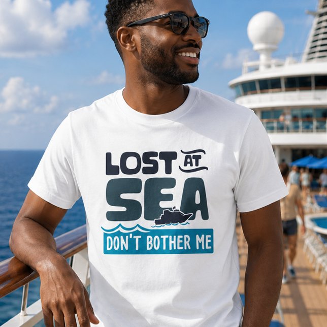 Perdido no Mar Não Me Incomode Camisa de Cruzeiro (Criador carregado)