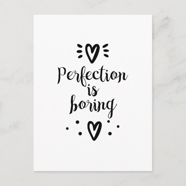 Perfeição é chato, citação engraçada Cartão postal (Frente)