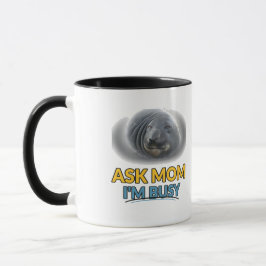 Pergunte à Mamãe Estou Ocupado Caneca Cômica do Fo