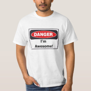 PERIGO eu sou t-shirt adulto impressionante!