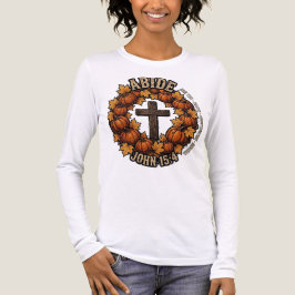 PERMANEÇA João 15:4 Camisa Cristã de Outono | Abób