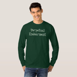 Perpetual Endearment T-Shirt