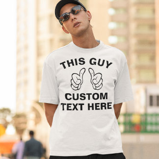 Personalizar esta camisa de CARA - adicione seu pr
