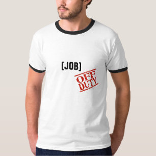 Personalize-o! Camisa fora de serviço
