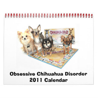 Perturbação Obsessiva Chihuahua 2011 Calendário