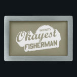 Pescador Okayest do Mundo<br><div class="desc">Então você não é o melhor em si,  mas você também não é tão ruim. Você pega algo de vez em quando. Ou você?</div>