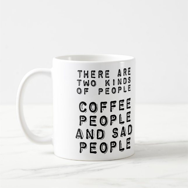 Pessoas de Café e Pessoas Tristes Caneca Divertida (Esquerda)