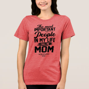 "Pessoas importantes me chamam de mãe" T-Shirt