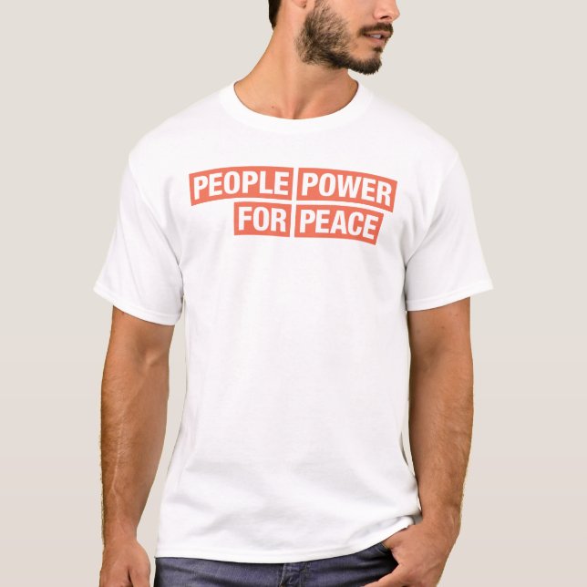 Pessoas Power for Peace Advocacy Teams T-Shirt (Frente)