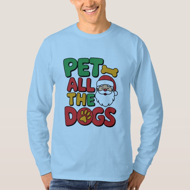 Pet All the Dogs T-Shirt (Frente)
