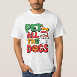 Pet All the Dogs T-Shirt