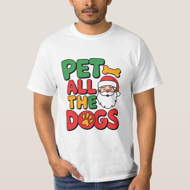 Pet All the Dogs T-Shirt (Frente)
