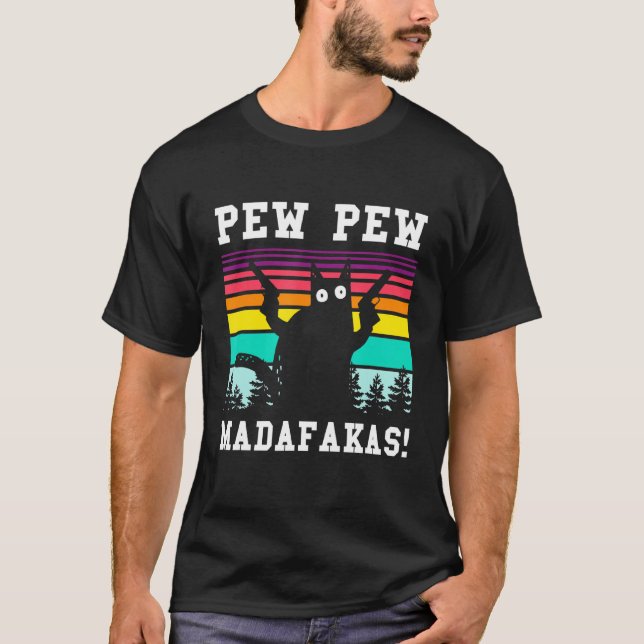 Pew Pew Madafakas Engraçado Camisa De Gato (Frente)