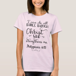 Philippians 4:13 Faça tudo através do T-Shirt do
