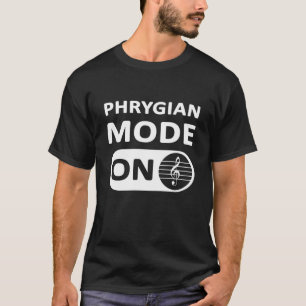 Phrygian Music Mode On - T-Shirt masculino