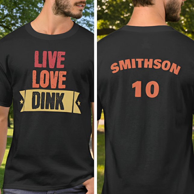 Pickleball Team Live Love Dink T-Shirt (Criador carregado)