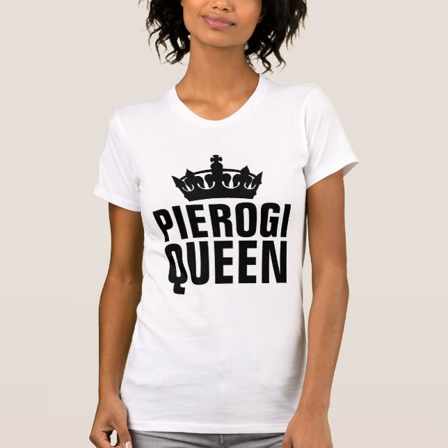 PIEROGI RAINHA T-Shirts (Frente)