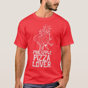 Pineapple Pizza Lover Saying Humour Hawaii T-Shirt