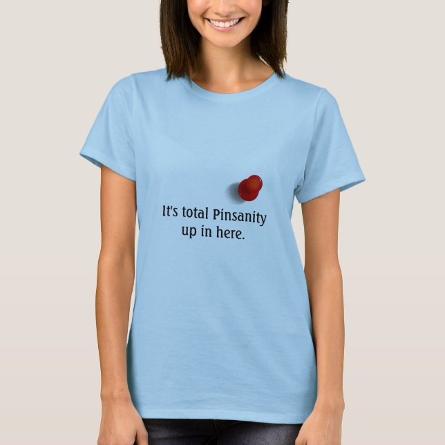Pinterest - t-shirt total de Pinsanity (Frente)