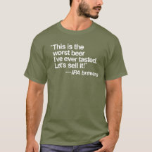 Pior T-Shirt de Cerveja IPA