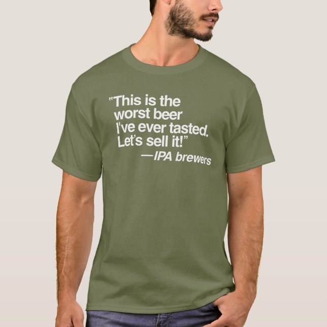 Pior T-Shirt de Cerveja IPA (Frente)