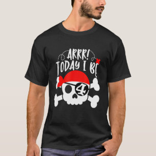 Pirate 4º aniversário da festa T-shirt hoje eu vou