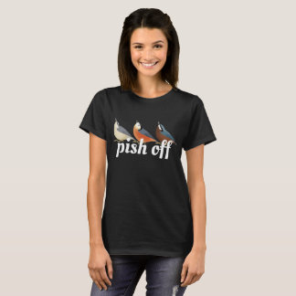 Pish fora! T-shirt do Birder