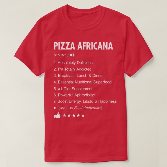 Pizza Africana Definition Meaning Funny T-Shirt (Frente do Design)