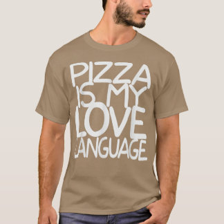 Pizza É Minha Língua De Amor Camisa Comidas Engraç